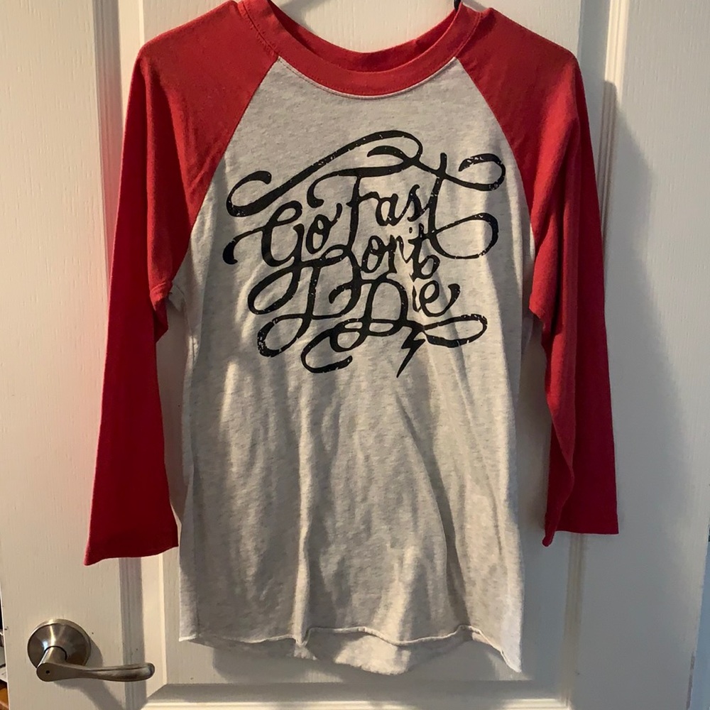 Go Fast Don’t Die 3/4 Sleeve Top